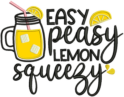 Easy Peasy Lemon Squeezy Lemonade Applique Machine Embroidery Design Digitized Pattern
