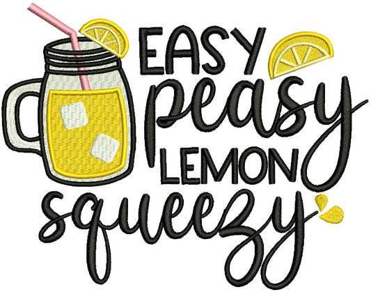Easy Peasy Lemon Squeezy Lemonade Filled Machine Embroidery Design Digitized Pattern