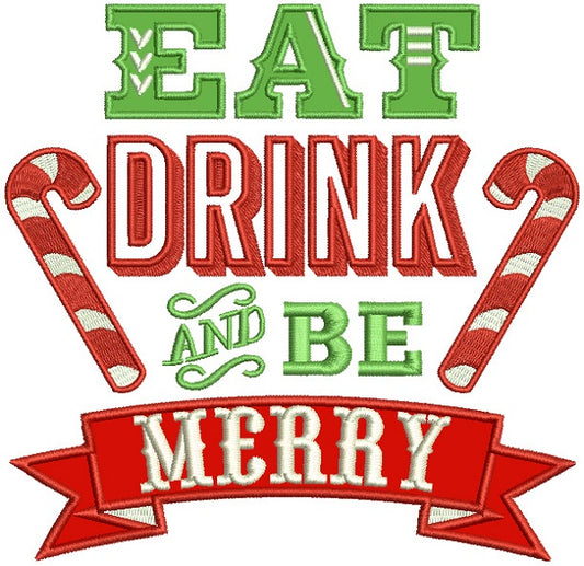 Eat Drink And Be Merry Candy Canes Banner Christmas Applique Machine Embroidery Design Digitized Pattern
