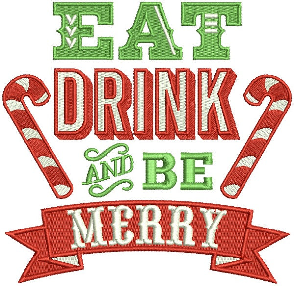 Eat Drink And Be Merry Candy Canes Banner Christmas Filled Machine Embroidery Design Digitized Pattern