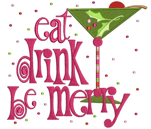 Eat Drink and Be Merry With Dots Christmas Filled Machine Embroidery Design Digitized Pattern