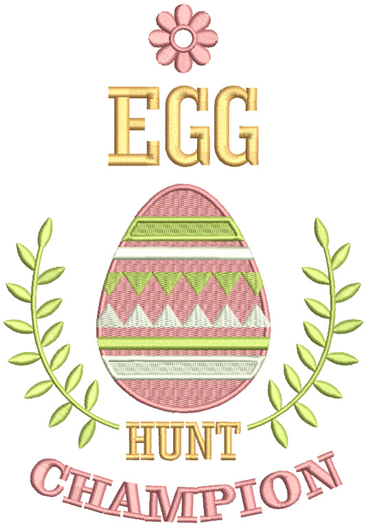 Egg Hunt Champion With Flower Easter Egg Filled Machine Embroidery Design Digitized