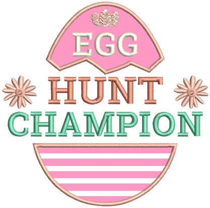Egg Hunt Champion With Two Flowers Easter Egg Applique Machine Embroidery Design Digitized
