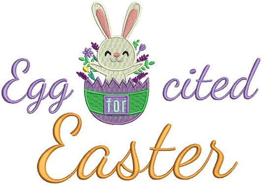 Eggcited For Easter Filled Machine Embroidery Design Digitized