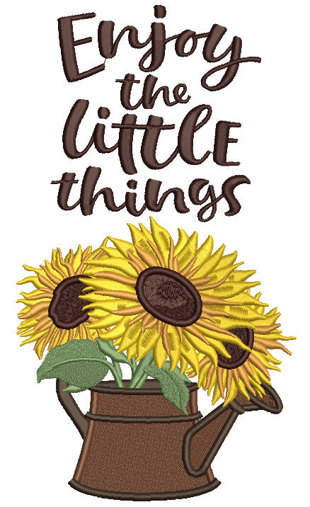 Enjoy The Little Things Sunflowers Fall Thanksgiving Filled Machine Embroidery Design Digitized Pattern Filled Machine Embroidery Design Digitized Pattern
