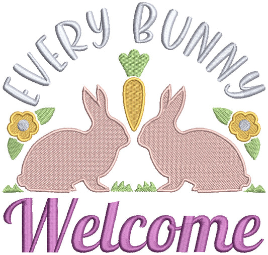 Every Bunny Welcome Easter Filled Machine Embroidery Design Digitized Pattern