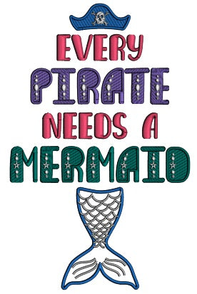 Every Pirate Needs a Mermaid Applique Machine Embroidery Design Digitized Pattern