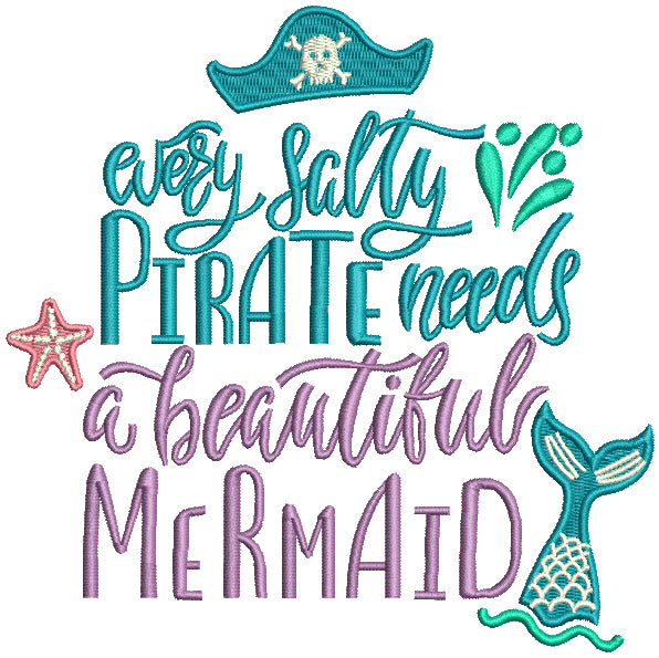 Every Salty Pirate Needs a Beautiful Mermaid Filled Machine Embroidery Design Digitized Pattern