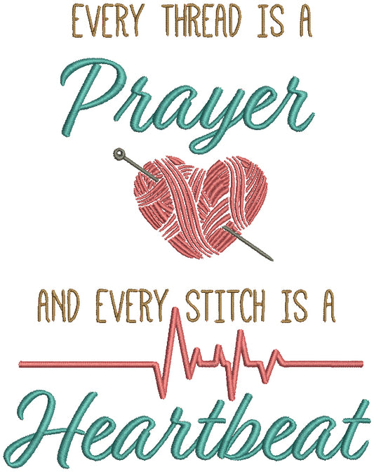 Every Thread Is a Prayer And Every Stitch Is a Heartbeat Religious Filled Machine Embroidery Design Digitized Pattern