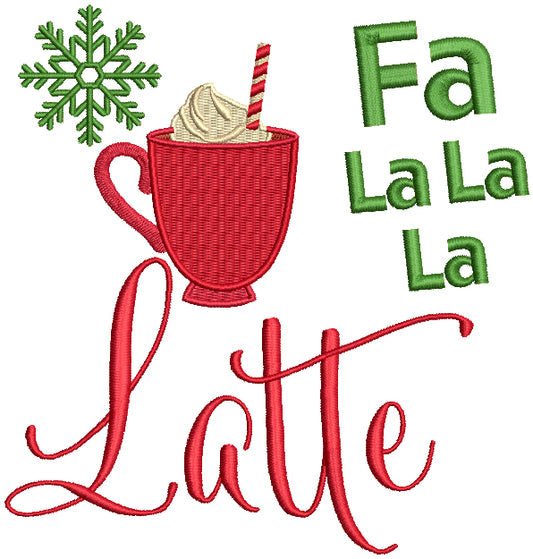 Fa La La La Latte Filled Christmas Machine Embroidery Design Digitized Pattern