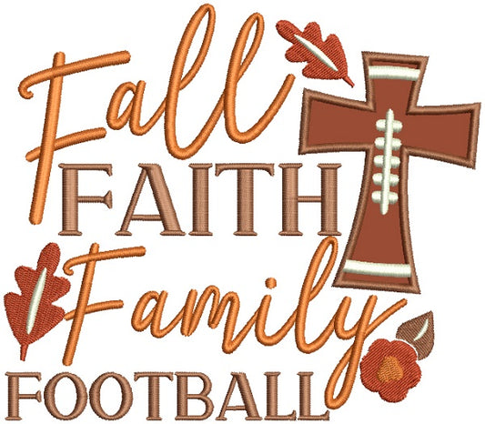 Fall Faith Family Football Applique Machine Embroidery Design Digitized Pattern