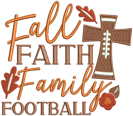 Fall Faith Family Football Filled Machine Embroidery Design Digitized Pattern