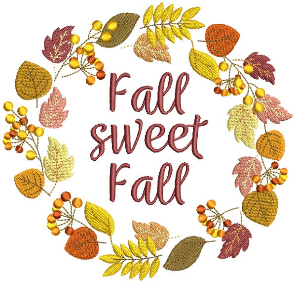 Fall Sweet Fall Filled Machine Embroidery Design Digitized Pattern
