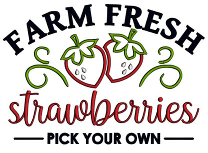 Farm Fresh Strawberries Pick Your Own Applique Machine Embroidery Design Digitized Pattern