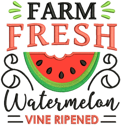 Farm Fresh Watermelon Vine Ripened Applique Machine Embroidery Design Digitized Pattern