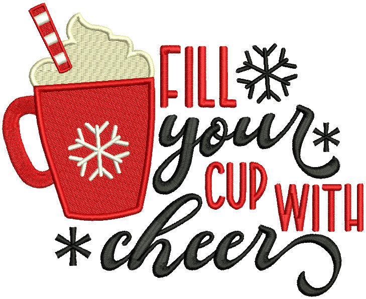 Fill Your Cup With Cheer Christmas Filled Machine Embroidery Design Digitized Pattern