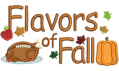 Flavors Of Fall Turkey Fall Applique Thanksgiving Machine Embroidery Design Digitized Pattern