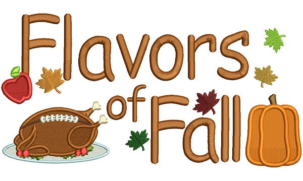 Flavors Of Fall Turkey Fall Filled Thanksgiving Machine Embroidery Design Digitized Pattern