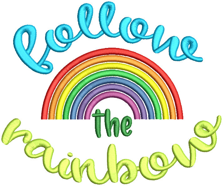 Follow The Rainbow Filled St. Patrick's Day Machine Embroidery Design Digitized Pattern