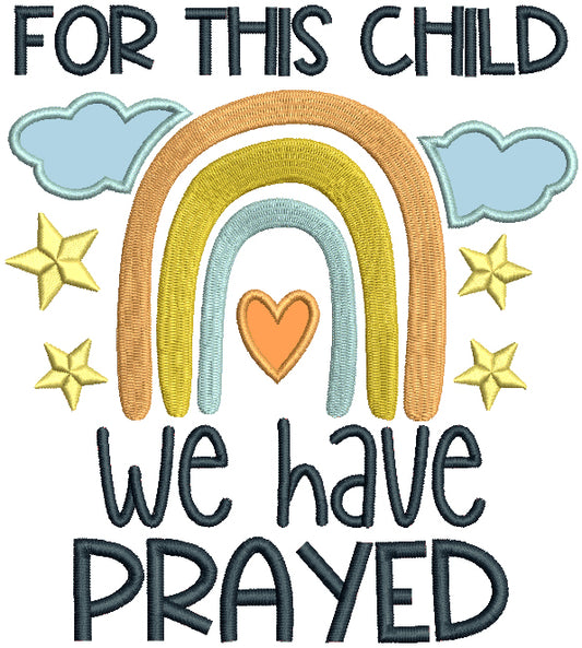 For This Child We Have Prayed Religious Applique Machine Embroidery Design Digitized Pattern