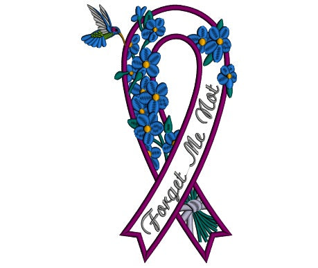Forget Me Not Cure Alzheimer's Ribbon Applique Machine Embroidery Design Digitized Pattern