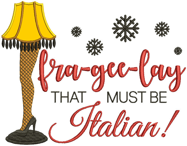 Frageelay That Must Be Italian Looks Like Lamp From Christmas Story Applique Machine Embroidery Design Digitized Pattern