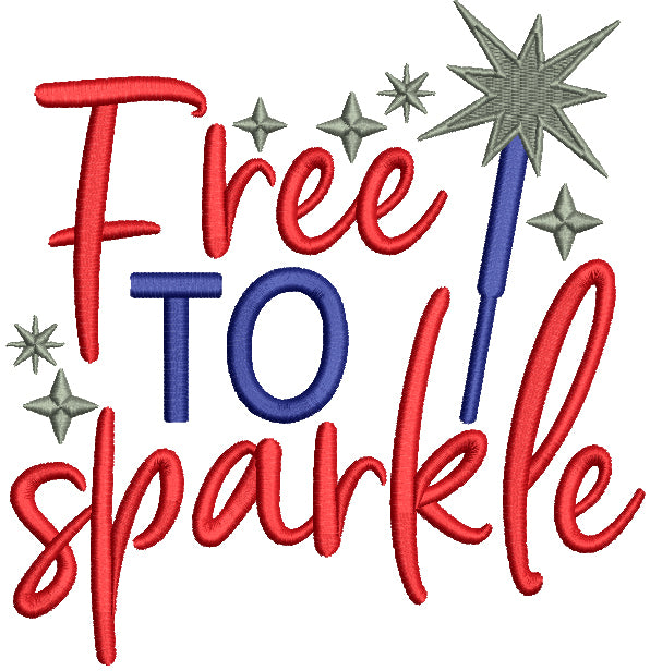 Free To Sparkle Fireworks Patriotic 4th Of July Filled Machine Embroidery Design Digitized Pattern