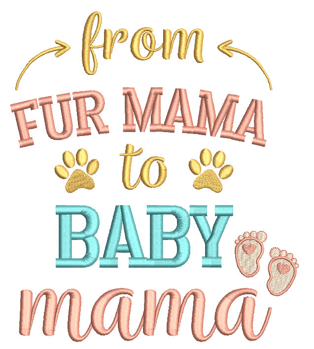 From Fur Mama To Baby Mama Filled Machine Embroidery Design Digitized Pattern