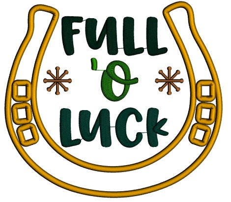 Full O Luck Horseshoe Applique St. Patrick's Day Machine Embroidery Design Digitized Pattern