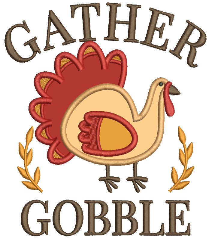 Gather Gobble Turkey Thanksgiving Applique Machine Embroidery Design Digitized Pattern Filled Machine Embroidery Design Digitized Pattern