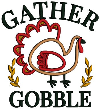 Gather Gobble Turkey Thanksgiving Applique Machine Embroidery Design Digitized Pattern Filled Machine Embroidery Design Digitized Pattern