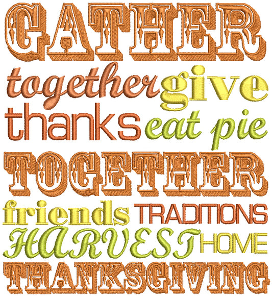 Gather Together Give Thanks Eat Pie Together Thanksgiving Filled Machine Embroidery Design Digitized Pattern