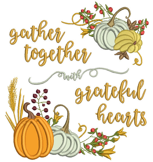 Gather Together Grateful Hearts Pumpkins Thanksgiving Applique Machine Embroidery Design Digitized Pattern
