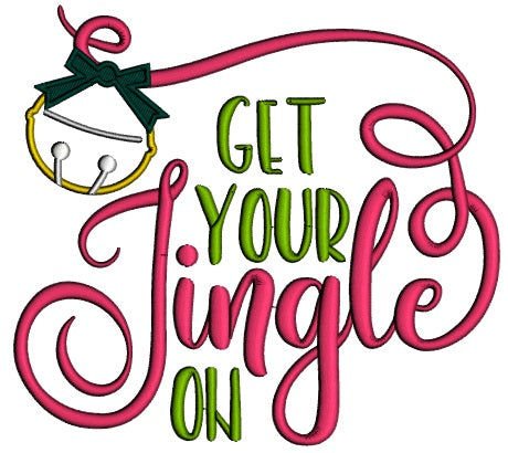 Get Your Jingle On Applique Christmas Machine Embroidery Design Digitized Pattern
