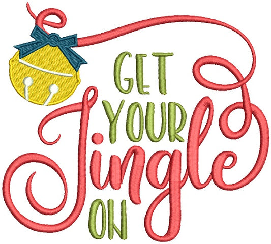 Get Your Jingle On Filled Christmas Machine Embroidery Design Digitized Pattern