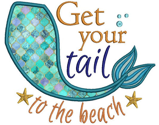 Get Your Tail To the Beach Mermaid Tail Applique Machine Embroidery Design Digitized Pattern