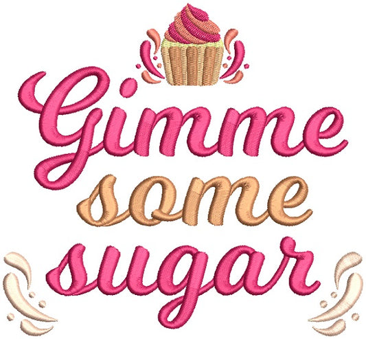 Gimme Some Sugar Filled Machine Embroidery Design Digitized Pattern
