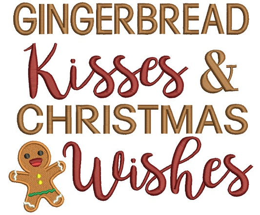 Gingerbread Kisses And Christmas Wishes Filled Machine Embroidery Design Digitized Pattern