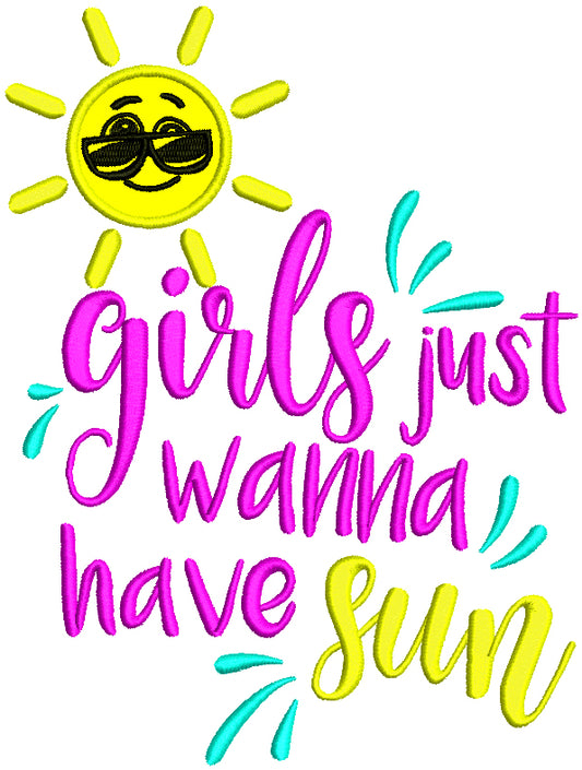 Girls Just Want To Have Sun Applique Machine Embroidery Design Digitized Pattern
