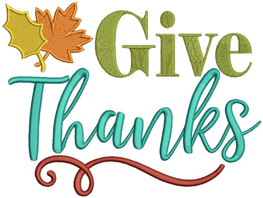 Give Thanks Autumn Leaves Filled Machine Embroidery Design Digitized Pattern
