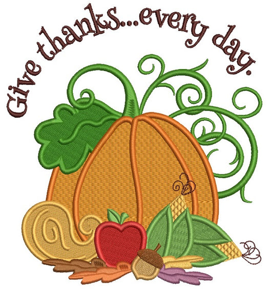 Give Thanks Every Day Thanksgiving Filled Machine Embroidery Design Digitized Pattern