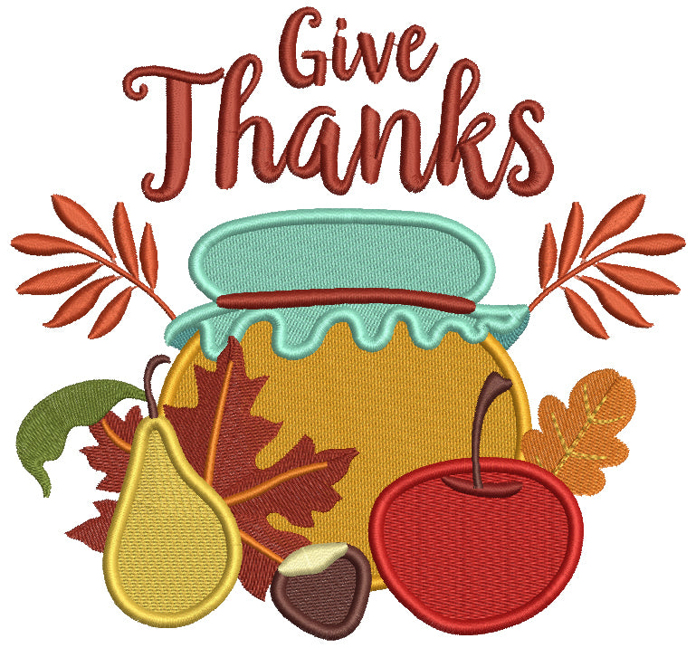 Give Thanks Fruit Jam And Fall Flowers Filled Machine Embroidery Design Digitized Pattern
