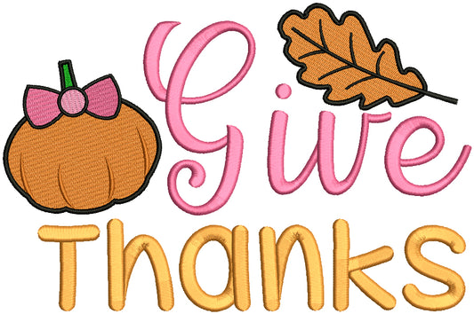 Give Thanks Pumpkin With a Bow Thanksgiving Filled Machine Embroidery Design Digitized Pattern Filled Machine Embroidery Design Digitized Pattern