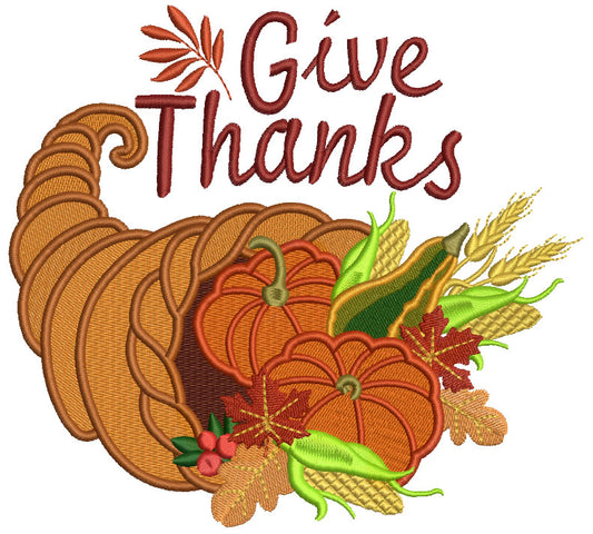 Give Thanks Thanksgiving Cornucopia Filled Machine Embroidery Design Digitized Patter
