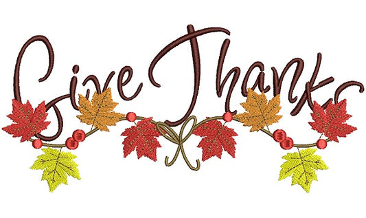 Give Thanks With Leaves Thanksgiving Filled Machine Embroidery Digitized Design Pattern