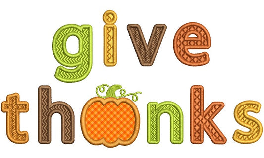 Give Thanks With Pumpkin Fall Applique Thanksgiving Machine Embroidery Design Digitized Pattern