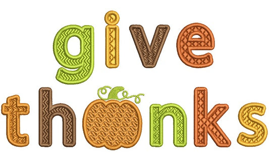 Give Thanks With Pumpkin Fall Filled Thanksgiving Machine Embroidery Design Digitized Pattern