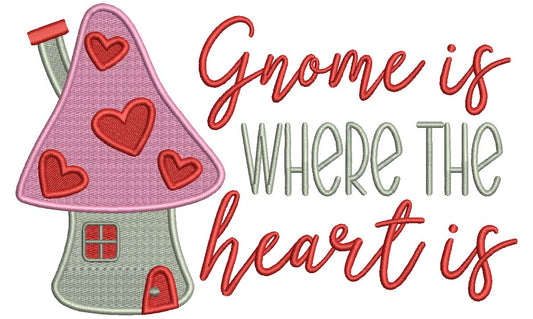 Gnome Is Where The Heart Is Valentine's Day Filled Machine Embroidery Design Digitized Pattern