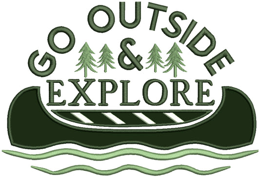 Go Outside And Explore Camping Canoe And Trees Applique Machine Embroidery Design Digitized Pattern