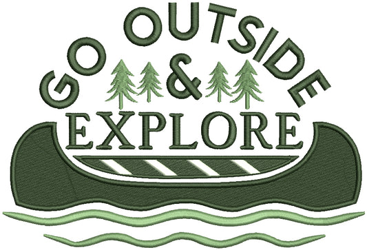 Go Outside And Explore Camping Canoe And Trees Filled Machine Embroidery Design Digitized Pattern